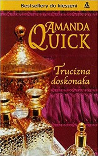 Okładka książki Trucizna doskonała / Amanda Quick ; przekł. Małgorzata Dors.