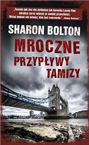 Okładka książki Mroczne przypływy Tamizy / Sharon Bolton ; przekład Stanisław Rek.
