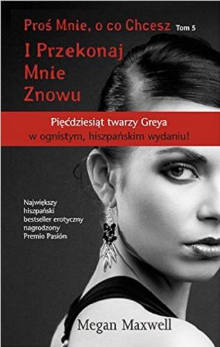 Okładka książki I Przekonaj Mnie Znowu / Megan Maxwell ; przekład Ewa Ratajczyk.