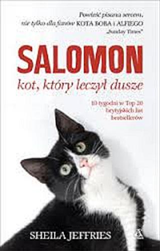 Okładka książki Salomon : kot, który leczył dusze / Sheila Jeffries ; przekład Joanna Nałęcz.