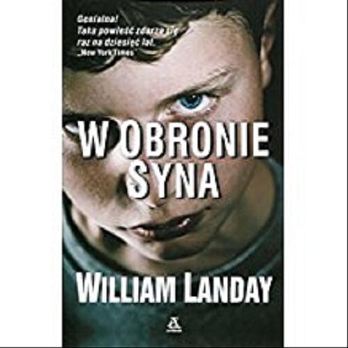Okładka książki W obronie syna / William Landay ; przekł. [z ang.] Daniel Zych.