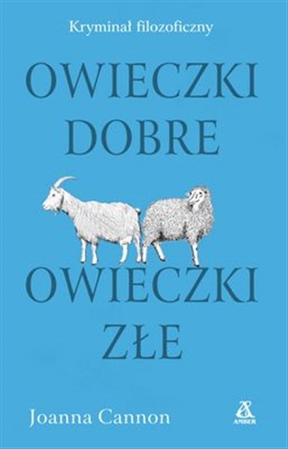 Okładka książki Owieczki dobre, owieczki złe / Joanna Cannon ; przekład Stanisław Rek.