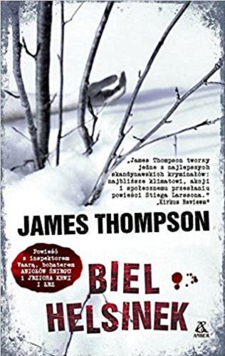 Okładka książki Biel Helsinek / James Thompson ; przekład Stanisław Rek.