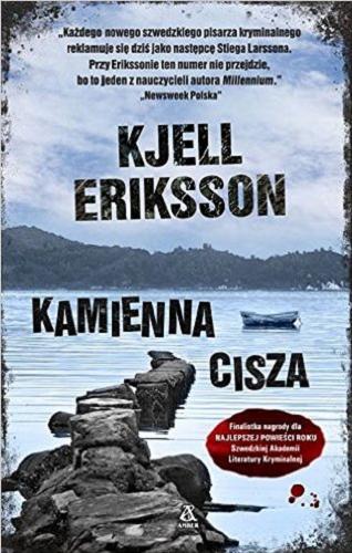 Okładka książki Kamienna cisza / Kjell Eriksson ; przekł. Ewa Chmielewska-Tomczak.