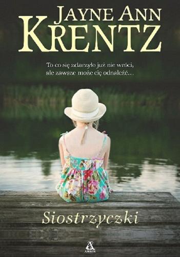 Okładka książki Siostrzyczki / Jayne Ann Krentz ; przekład Ewa Spirydowicz.