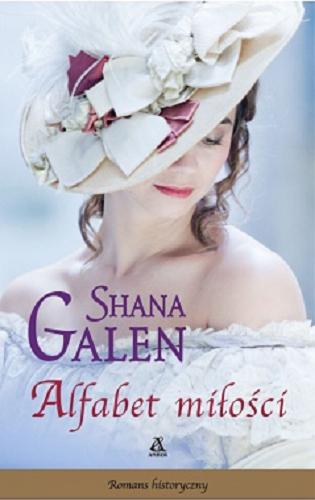 Okładka książki Alfabet miłości / Shana Galen ; przekład Aleksandra Januszewska, Katarzyna Przybyś-Preiskorn.