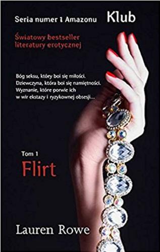 Okładka książki Flirt / Lauren Rowe ; przekład Julia Wolin.