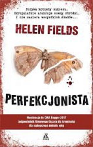 Okładka książki Perfekcjonista / Helen Fields ; przekład Jacek Ratajski.