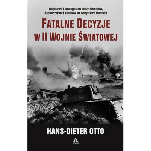 Okładka książki  Fatalne decyzje w II wojnie światowej  1
