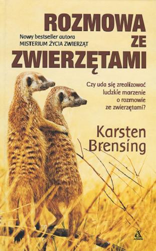 Okładka książki Rozmowa ze zwierzętami / Karsten Brensing ; przekład Ewa Walewska-Wilk, Rafał Sarna.