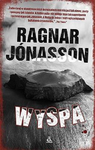 Okładka książki Wyspa / Ragnar Jónasson ; przekład Antoni Kulawik.