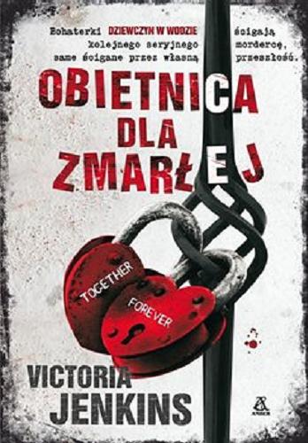 Okładka książki Obietnica dla zmarłej / Victoria Jenkins ; przekład Maciej Pintara, Małgorzata Stefaniuk