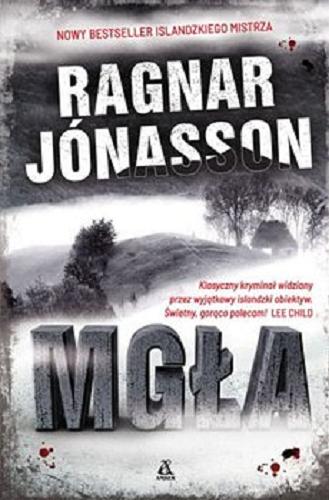 Okładka książki Mgła / Ragnar Jónasson ; przekład Ewa Ratajczyk.