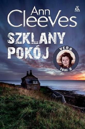 Okładka książki Szklany pokój / Ann Cleeves ; przekład Małgorzata Stefaniuk.