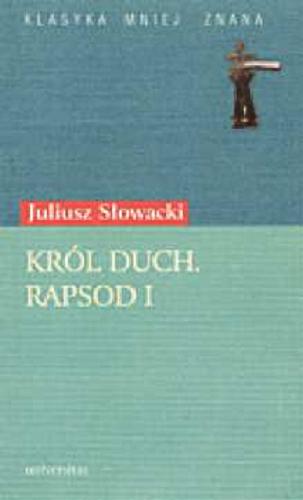Okładka książki Król Duch : rapsod I / Juliusz Słowacki.