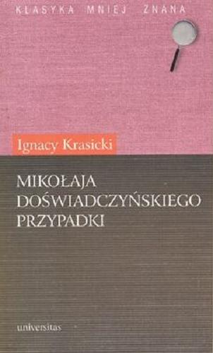 Okładka książki Mikołaja Doświadczyńskiego przypadki / Ignacy Krasicki ; [oprac. tekstu Anna Chojowska].