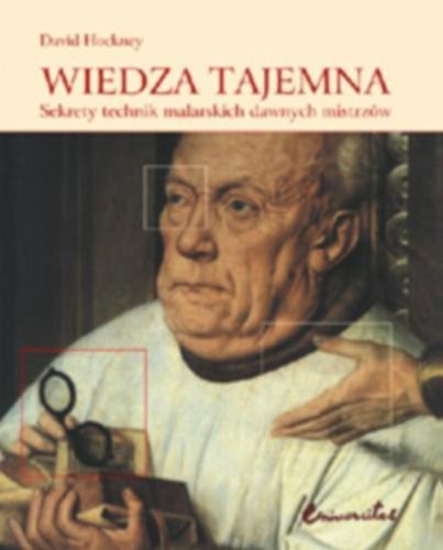 Okładka książki Wiedza tajemna / David Hockney ; tł. z j. ang. Joanna Holzman.
