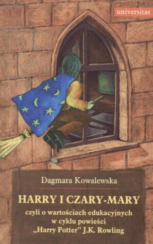 Okładka książki Harry i czary-mary czyli o wartościach edukacyjnych w cyklu powieści 