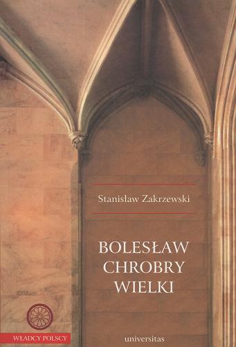 Okładka książki  Bolesław Chrobry Wielki  1