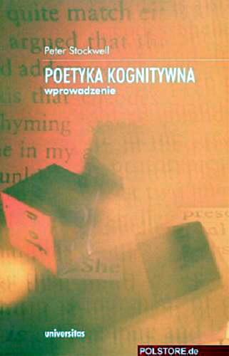Okładka książki Poetyka kognitywna :  wprowadzenie / Peter Stockwell; red. nauk. Elżbieta Tabakowska; przekł. Anna Skucińska.