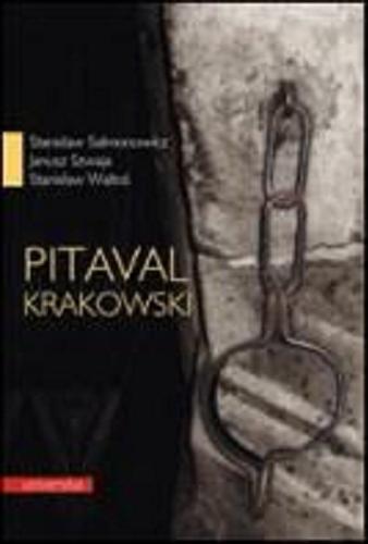 Okładka książki Pitaval krakowski / Stanisław Salmonowicz, Janusz Szwaja, Stanisław Waltoś.