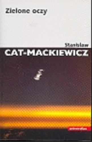 Okładka książki Zielone oczy / Stanisław Cat-Mackiewicz.