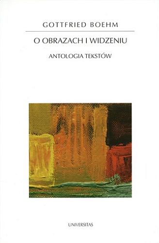 O obrazach i widzeniu : antologia tekstów Tom 107
