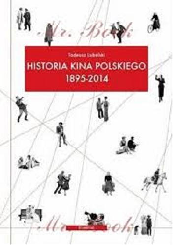 Okładka książki  Historia kina polskiego 1895-2014  2