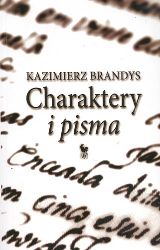 Okładka książki Charaktery i pisma / Kazimierz Brandys.