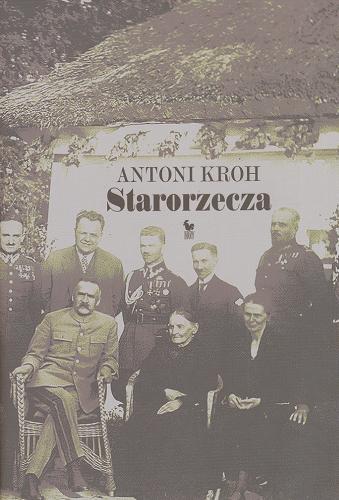 Okładka książki Starorzecza / Antoni Kroh.