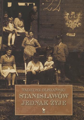Okładka książki Stanisławów jednak żyje / Tadeusz Olszański.