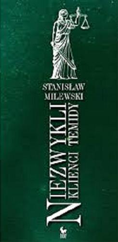 Okładka książki Niezwykli klienci Temidy / Stanisław Milewski.