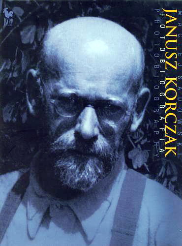 Okładka książki  Janusz Korczak : fotobiografia = photobiography  1