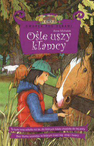 Okładka książki Ośle uszy kłamcy / Anna Michalak ; il. Marian Winiecki.