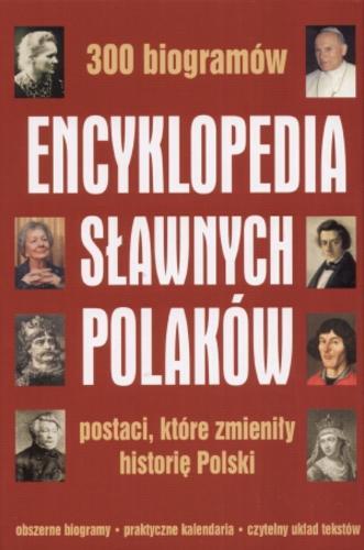 Okładka książki Encyklopedia sławnych Polaków / Małgorzata Andrzejewska.