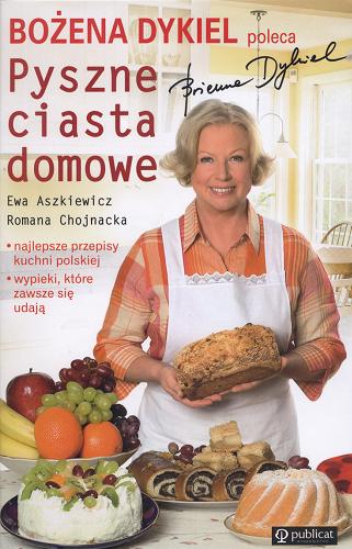 Okładka książki Pyszne ciasta domowe / Ewa Aszkiewicz ; Romana Chojnacka.