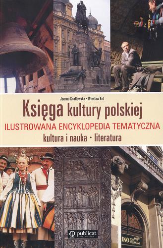 Okładka książki  Księga kultury polskiej : kultura i nauka, literatura : ilustrowana encyklopedia tematyczna  11
