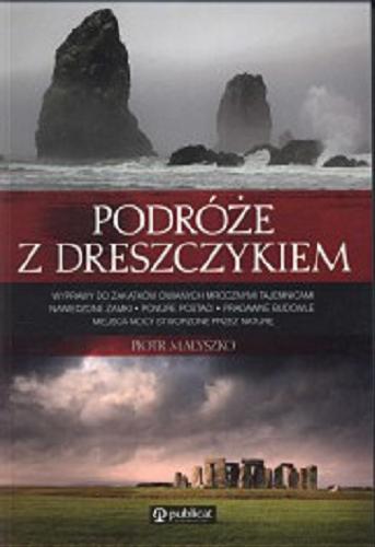 Okładka książki Podróże z dreszczykiem / Piotr Małyszko.