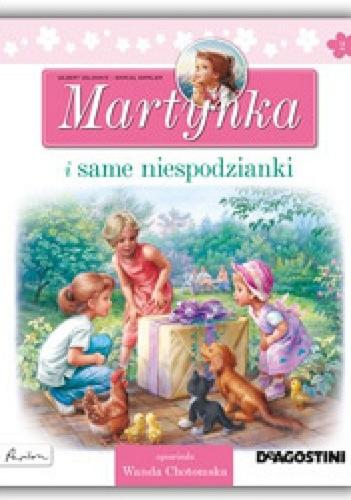 Okładka książki Martynka i same niespodzianki / tekst oryg. Gilbert Delahaye ; tekst pol. Wanda Chotomska ; il. Marcel Marlier.