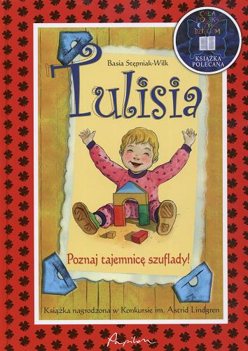 Okładka książki Tulisia : poznaj tajemnicę szuflady / Basia Stępniak-Wilk ; ilustr. Piotr Parda.