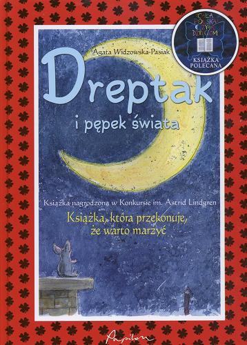 Okładka książki Dreptak i pępek świata / Agata Widzowska-Pasiak ; il. Piotr Parda.
