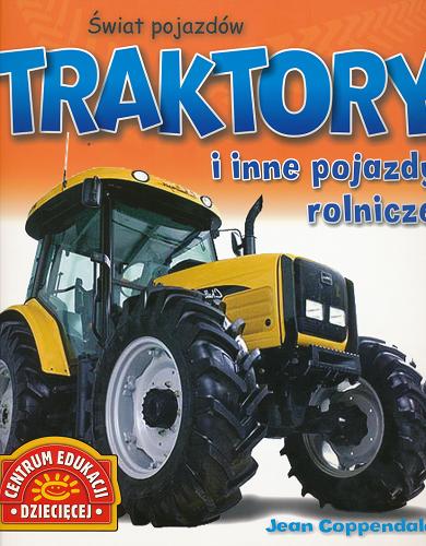 Okładka książki  Traktory i inne pojazdy rolnicze  6