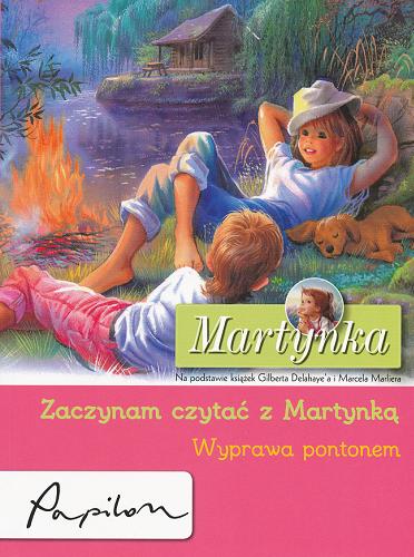 Okładka książki Wyprawa pontonem / tekst pol. Liliana Fabisińska ; [na podst. książek Gilberta Delahaye`a i Marcela Marliera].