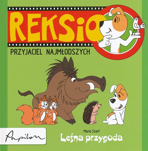 Okładka książki Leśna przygoda / tekst Maria Szarf ; il. pierwszoplanowe Krystyna Lasoń.