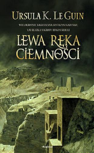 Okładka książki Lewa ręka ciemności / T. 1 / Ursula K. Le Guin ; przeł. z ang. Lech Jęczmyk.