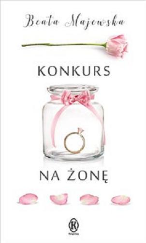 Okładka książki Konkurs na żonę [E-book] / Beata Majewska.