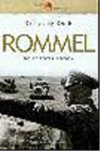 Okładka książki Rommel :  koniec pewnej legendy / Ralf Georg Reuth ; przeł. Wioletta Mazurek.
