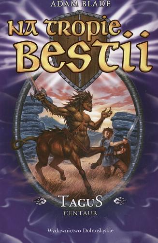 Okładka książki  Na tropie bestii 4 TaguS - centaur  8