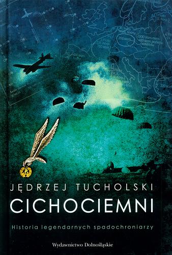 Okładka książki Cichociemni / Jędrzej Tucholski.