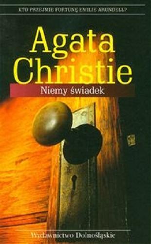 Okładka książki Niemy świadek / Agata Christie ; przełożyły z angielskiego Beata Hrycak i Anna Rojkowska.